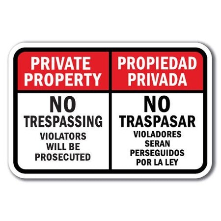Signmission Safety Sign, 12 in Height, Aluminum, Private Prop - Persegui A-1218 Private Prop - Persegui